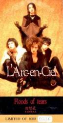 Arc~en~Ciel : Floods of Tears